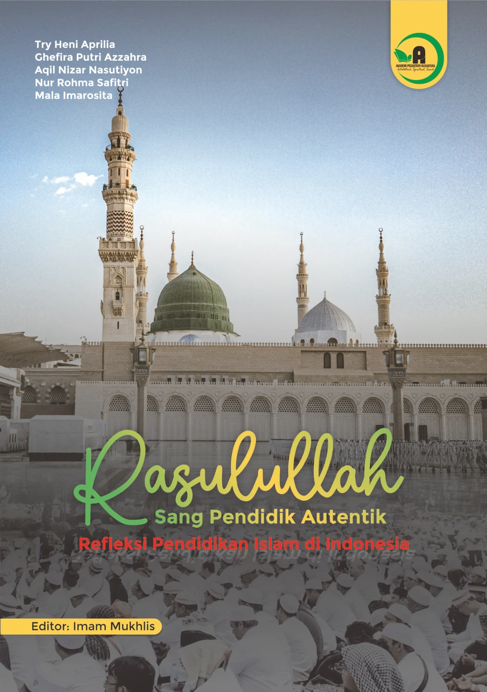 Rasulullah Sang Pendidik Autentik