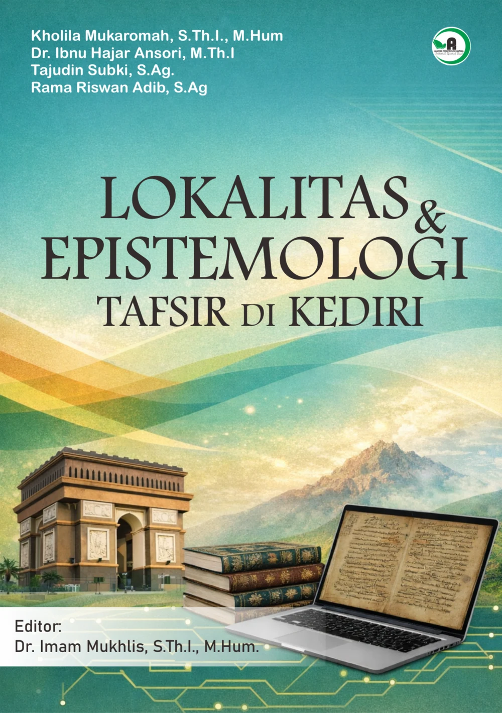 Lokalitas dan Epistemologi Tafsir di Kediri